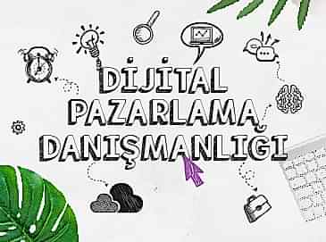 Dijital Pazarlama Danışmanlığı