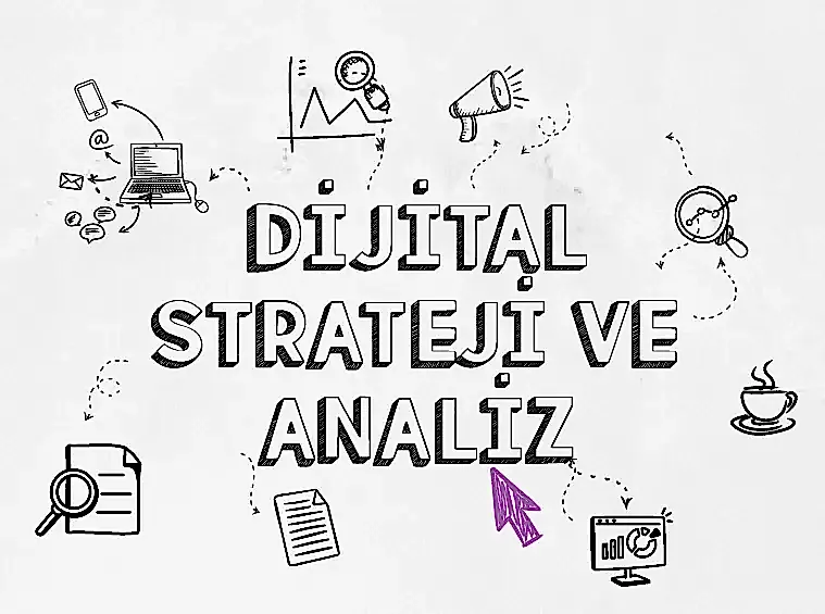 Dijital Strateji & Analiz